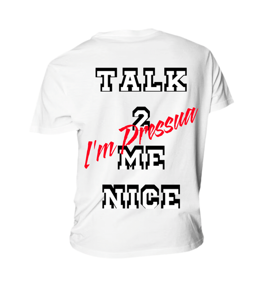 Talk 2 Me Nice - PRESSUA